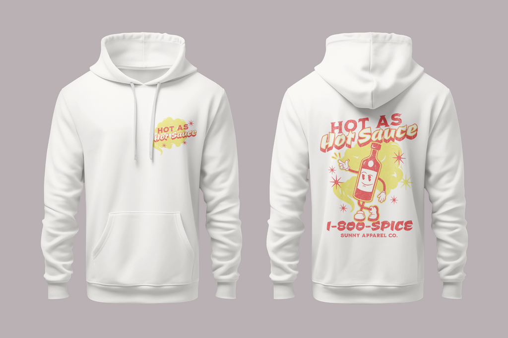 Hot As Hot Sauce Hoodie